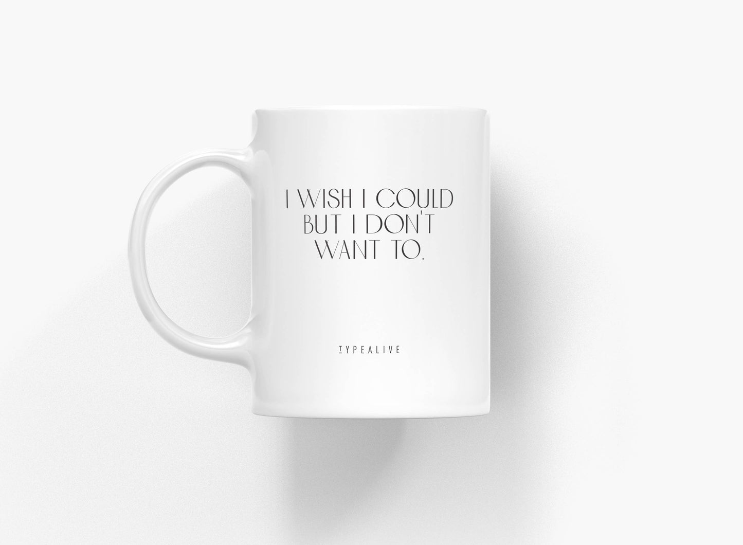 typealive - Ceramic mug/I Wish